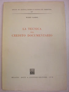 DIRITTO SAMBO MARIO LA TECNICA DEL CREDITO DOCUMENTARIO - Picture 1 of 1