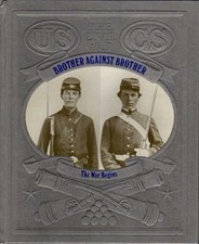 Time-Life Historical Book Civil War - Brother Against Brother War Begins EX