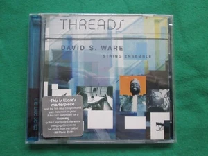 DAVID S WARE - STRING ENSEMBLE - THREADS - 2003 THIRSTY EAR RECORDS - CD SEALED - Foto 1 di 2