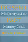 Present Past: Modernity and the Memory Crisis, Very Good Books