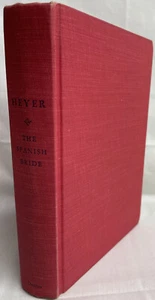 Georgette Heyer THE SPANISH BRIDE Hardcover Vintage 1965 Dutton Publisher - Picture 1 of 5