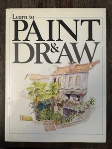 Learn to Paint and Draw - Hardcover 1981 - Very Good - Picture 1 of 14