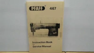 Pfaff 467 Industrielle Nähmaschine Bedienungsanleitung & Servicehandbuch - Bild 1 von 3