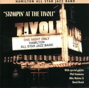 Stompin' at the Tivoli: Hamilton All Star Jazz Band, Ancaster Ontario (CD, 2002) - Picture 1 of 6