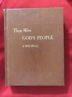 These Were God?S People, A Bible History By William C. Martin