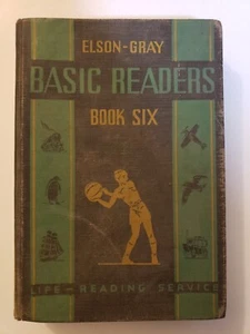 Antique 1936 Elson-Gray - Basic Readers Book Six - Life Reading Service - HC - Picture 1 of 4