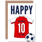 Soccer Football 10th Birthday Card for Boys Girls Red White Jersey Top on White