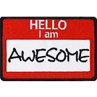 Hello I am Aufnäher "Hello I am AWESOME" Aufbügler lustiger Patch 75x50mm