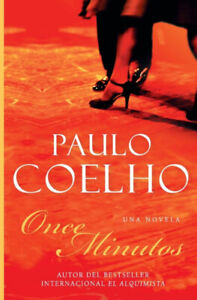 Eleven Minutes Once Minutos Spanish Edition : Una Novela Paulo Co