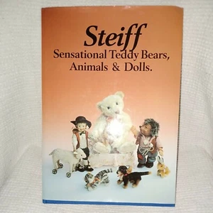 Steiff Sensational Teddy Bears, Animals & Dolls 1990 Illustrated Book - Picture 1 of 6