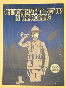 "OH! HOW I HATE TO GET UP IN THE MORNING" By Irving Berlin 1918 Sheet Music-VTG - Picture 1 of 3