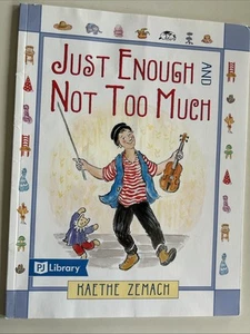 JUST ENOUGH AND NOT TOO MUCH - Paperback By KAETHE ZEMACH - PJ Library - Picture 1 of 1