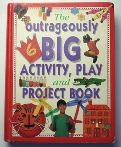 The Outrageously Big Activity, Play and Project Book by Lucy Painter - Imagen 1 de 8