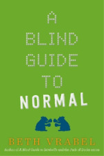 Beth Vrabel A Blind Guide to Normal (Paperback)