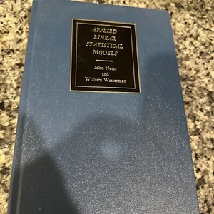 Applied Linear Statistical Models Michael H. Kutner John Neter Hardcover VG Book - Picture 1 of 15