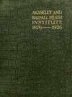 Wiseman, Mr MOSELEY AND BALSALL HEATH INSTITUTE 1876-1926 1926 Hardback BOOK