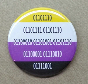 Nonbinary in Binary Code Large 2.25” Button Pride Flag Computer Pun Geek Pinback - Picture 1 of 4