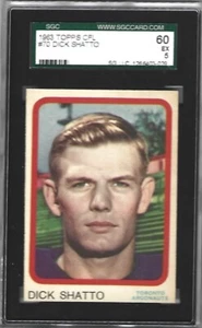 1963 TOPPS CFL #70 DICK SHATTO HOF SGC 60 OR 5 EX ! SHARP CORNERS !!!!! - Picture 1 of 2
