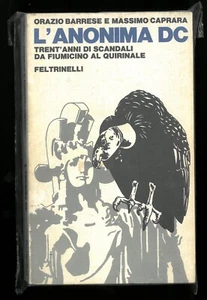 L’anonima DC Barrese Caprara Feltrinelli 1°ed 1977 - Picture 1 of 1