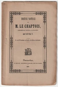 Docteur Ed. V. BREVE NOTICE sur MONSIEUR LE CHAPTOIS AUMONIER HOPITAL AVRANCHES - Picture 1 of 1