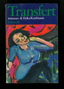 Transfert Erika Kaufmann Feltrinelli 1° 1974 - Foto 1 di 1