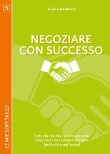 Negoziare con successo. Tutto cioÌ che devi sapere per poter intavolare   - ER - Picture 1 of 1