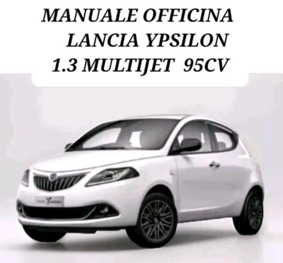 Manuale Officina ORIGINALE LANCIA Ypsilon 1.3 Multijet 95cv  Dal 2015 Al  2024  - Immagine 1 di 4