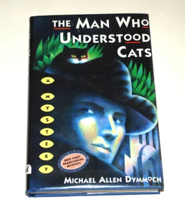 The Man Who Understood Cats Michael Allen Dymmoch Signed 1st Edition Book 1993 - Picture 1 of 19