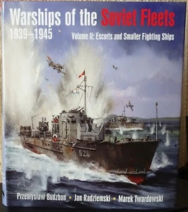 Warships of the Soviet Fleets 1939-1945 Volume II: Escorts and Smaller Fighting - Picture 1 of 1