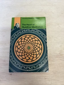 The Heart of Buddhist Meditation. Thera, Nyanaponika: 1973 - Picture 1 of 2