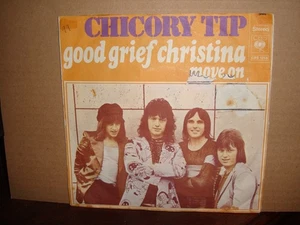 CHICORY TIP,  GOOD GRIEF CHRISTINA,  CBS RECORDS YUGOSLAVIA 1973 EX - Picture 1 of 4