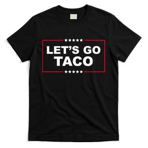 Lustiges Donald Trump T-Shirt Lets Go Taco - Bild 1 von 1