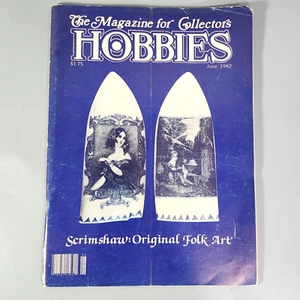 HOBBIES Scrimshaw Folk Art Collectors Magazine June 1982 Issue Ephemera Ads - Imagen 1 de 9