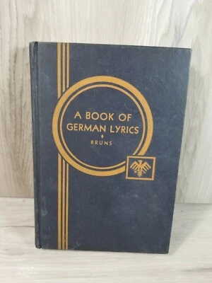 A Book of German Lyrics Hardcover Friedrich Bruns 1921 Heaths Modern Series - Image 1 of 4