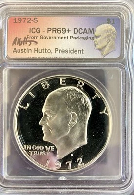 1972-S ICG PR69+ DCAM From Gov’t Packaging Signature Austin Hutto, President - Image 1 of 4