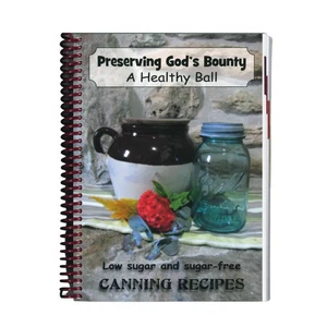 Preserving God�s Bounty � Low Sugar & Sugar Free Canning Recipes - Foto 1 di 2