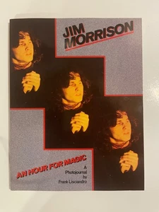 Jim Morrison an Hour for Magic A Photojournalist by Frank Lisciandro c. 1982 - Picture 1 of 4