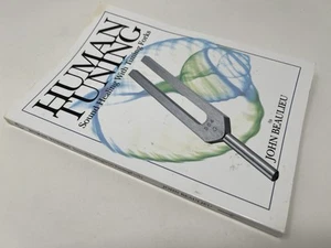 Human Tuning : Sound Healing With Tuning Forks, Paperback by Beaulieu, John - Foto 1 di 3