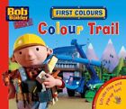 First Colours: Colour Trail (Bob the Builder Concept...