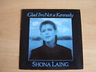 Shona Laing: (Glad I'm) Not A Kennedy 7": 1987 UK Release: Picture Sleeve. 