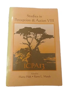 Studies in Perception & Action VIII: ICPA13 Editors: Harry Heft, Kerry L. Marsh. - Imagen 1 de 6