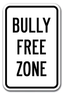 Letrero Bully Free Zone 12" x 18" calibre pesado de aluminio - Imagen 1 de 4