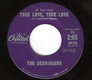 THE DERRINGERS 45RPM '61 CAPITOL IF YOU CRY TRUE LOVE,TRUE LOVE NICE VERSION M- - Picture 1 of 1