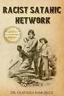 Racist Satanic Network By Dr Olayinka Bamgbelu (English) Paperback Book