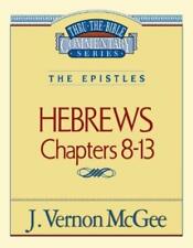 J. Vernon McGee Thru the Bible Vol. 52: The Epistles (Hebrews 8-13) (Paperback)