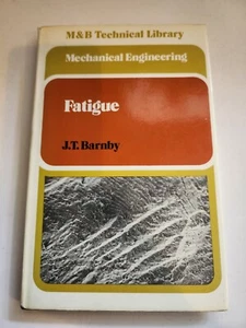 Fatigue - J. T Barnby - M&B Technical Library 1972 Mills & Boon London - Imagen 1 de 11