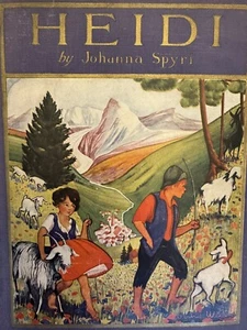 HEIDI Johanna Spyri Illustrated by Welling/Becker 1928 Sears & Co Hardcover - Picture 1 of 14