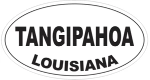 Tangipahoa Louisiana Ovalado Parachoques Pegatina o Casco Adhesivo D4022 - Imagen 1 de 1