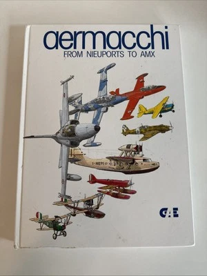 Aermacchi From Nieuports to AMX - 1991 - Italian Aircraft Manufacturer History - Image 1 of 4