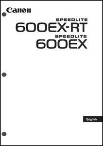 Canon Speedlite 600 EX-RT and 600EX Flash User Guide Instruction Manual - Picture 1 of 1